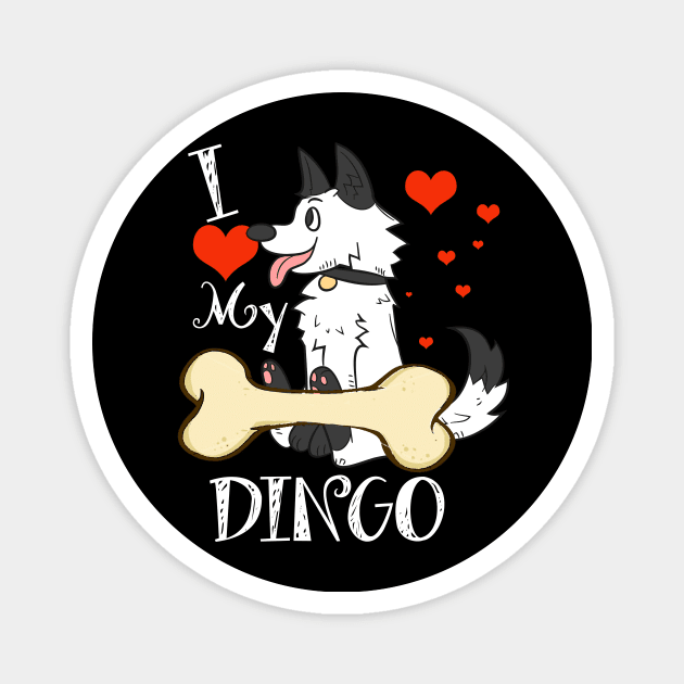 Dingo T-Shirt - I Love My Dingo Magnet by LiFilimon